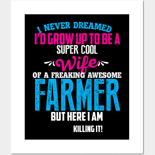 super cool farmer wife Wall Art by Diannas